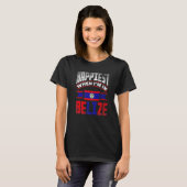 Belize Belizean Belize Flag Happiest When Im In Be T-Shirt (Vorne ganz)