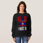 Belize Belizer Belize-Flagge Belize Ruft Und Sweatshirt (Vorne ganz)