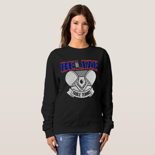 Belize Ping Pong Belizean Table Tennis Team Suppo Sweatshirt (Vorne ganz)