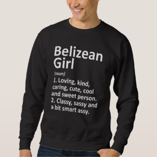 BELIZEAN GIRL BELIZE Geschenk Funny Country Zuhaus Sweatshirt