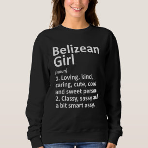 BELIZEAN GIRL BELIZE Geschenk Funny Country Zuhaus Sweatshirt