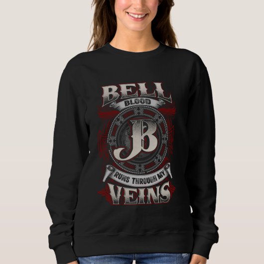 Bell Familienname läuft durch meine Venen Sweatshirt (Vorderseite)