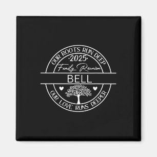 Bell Family Wiedersehen unsere Wurzeln laufen tief Magnet