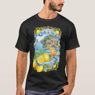 Bella La Vita Italia Capri Lemon Amalfi Küste T-Shirt