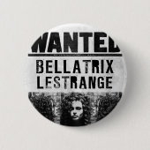 Bellatrix Lestrange Gewollt Poster Button (Vorderseite)