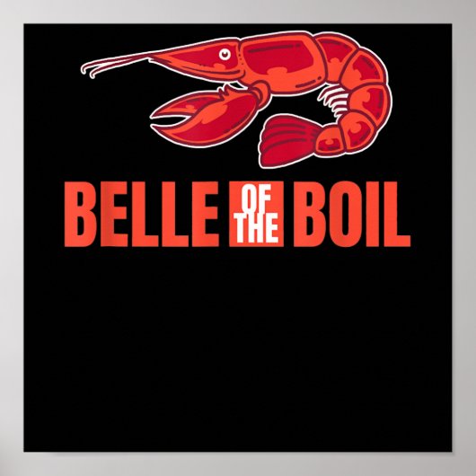 Belle of Boil Lobster Cajun Crawfish Lover Geschen Poster (Vorne)