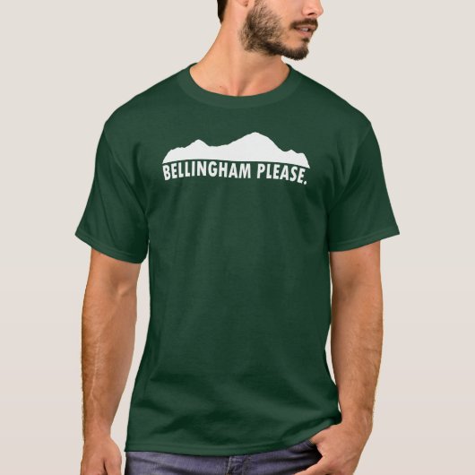 Bellingham Bitte T-Shirt (Vorderseite)