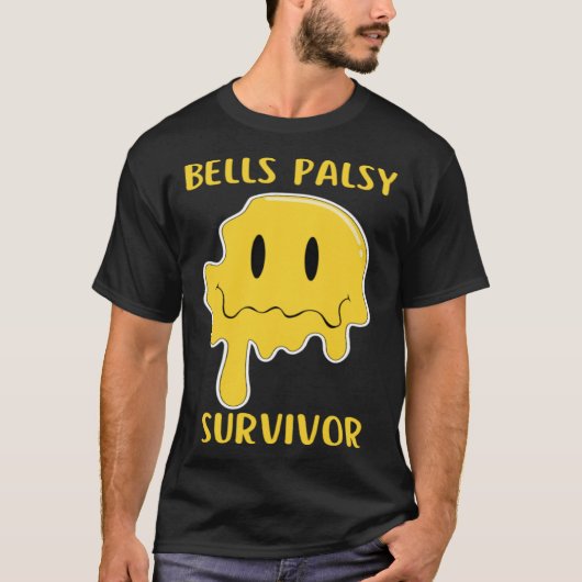 Bells Palsy Survivor Facial Paralysis Bells Palsy  T-Shirt (Vorderseite)