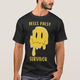 Bells Palsy Survivor Gesichtslähmung Bells Palsy T-Shirt
