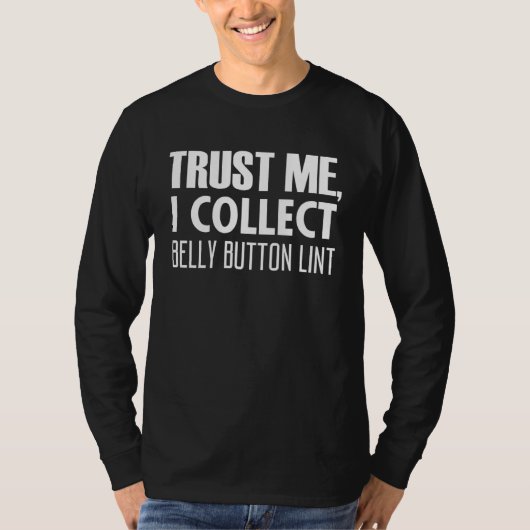 Belly Button Lint Collector Large Humour Gag T-Shirt (Vorderseite)