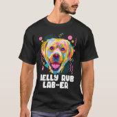 Belly Rub Laber Labrador Retriever Humor Lab T-Shirt (Vorderseite)