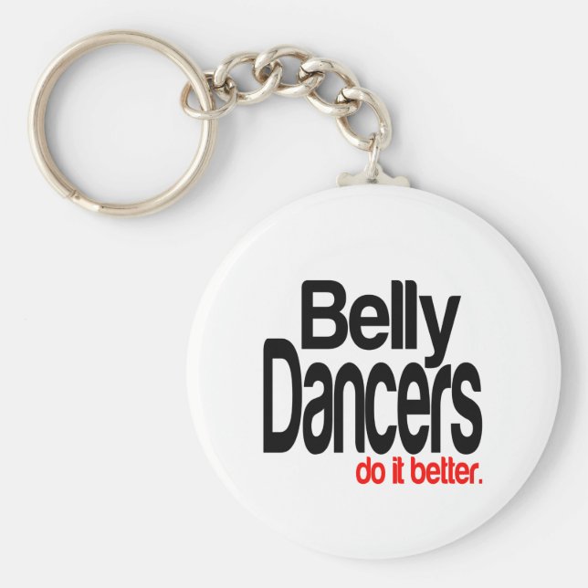Belly Tänzer tun es besser Schlüsselanhänger (Vorne)