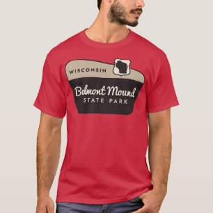 Belmont Mound Staat Park Wisconsin Begrüßungszeich T-Shirt