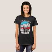 Beluga Whale White Whale Sea Canary Whale Watching T-Shirt (Vorne ganz)
