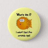 bemängelter und überraschender Pufffisch - lustige Button (Vorderseite)