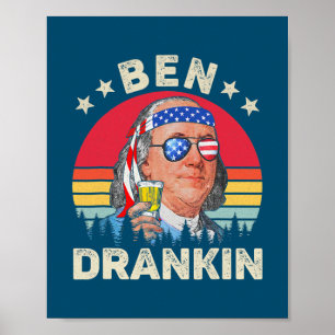 Ben Drankin 4. Juli Benjamin Franklin Männer Poster