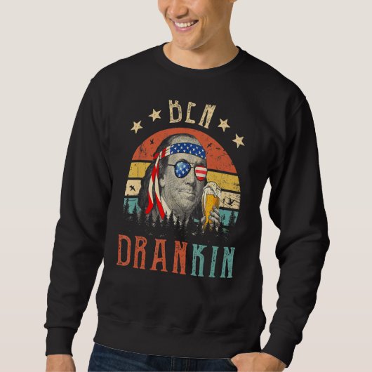 Ben Drankin 4. Juli Benjamin Franklin Men Amer Sweatshirt (Vorderseite)