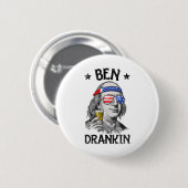 Ben Drankin 4. Juli Benjamin Franklin Men Wome Button (Vorne & Hinten)