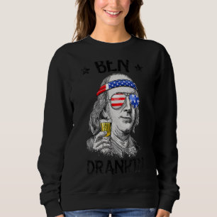 Ben Drankin 4. Juli Benjamin Franklin Men Wome Sweatshirt