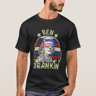 Ben Drankin 4. Juli Benjamin Franklin Men Wome T-Shirt