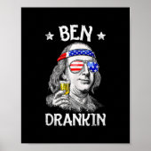 Ben Drankin 4. Juli Funny Benjamin Franklin Poster (Vorne)