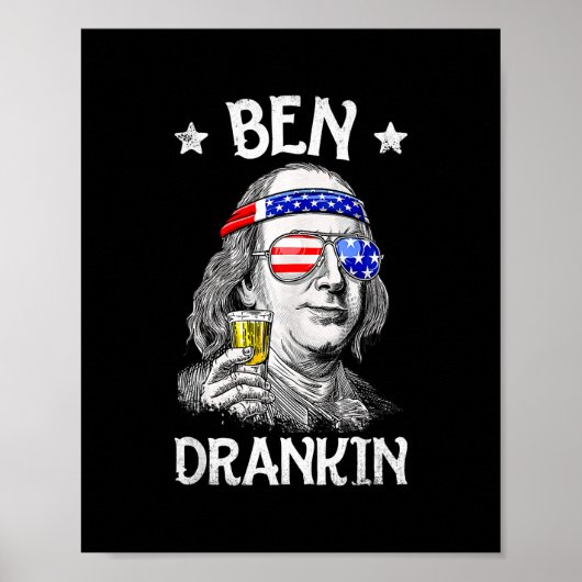 Ben Drankin 4. Juli Funny Benjamin Franklin Poster (Vorne)