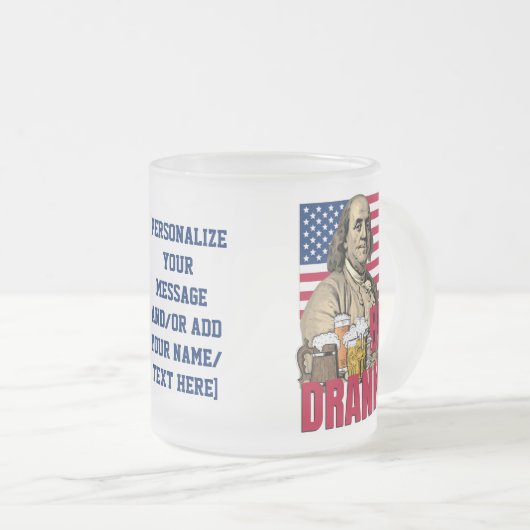 BEN DRANKIN 4. Juli Individuelle Name Mattglastasse (VorderseiteRechts)