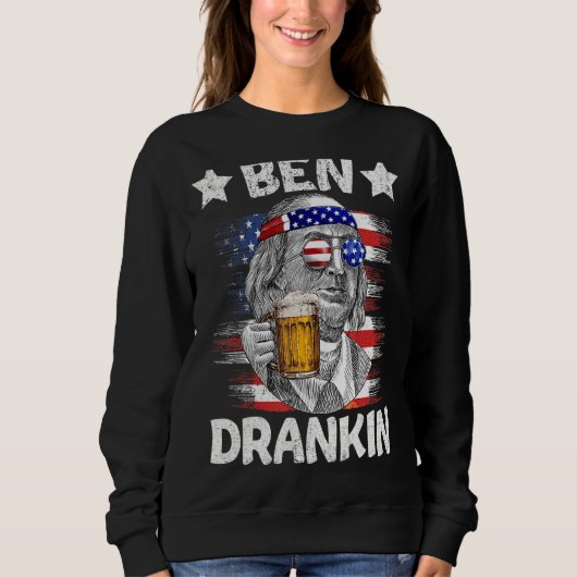 Ben Drankin Drinking Beer Benjamin Fra 4. Juli Sweatshirt (Vorderseite)