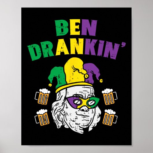 Ben Drankin Franklin Us Präsident Funny Mardi Gras Poster (Vorne)