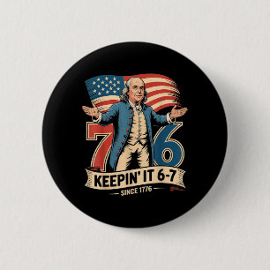 Ben Franklin 67 Meme Keen 7-6 Geschichtslehrer Sec Button