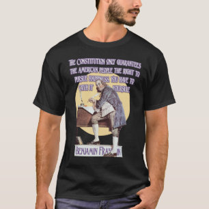Ben Franklin auf Verfassungsgarantien T-Shirt