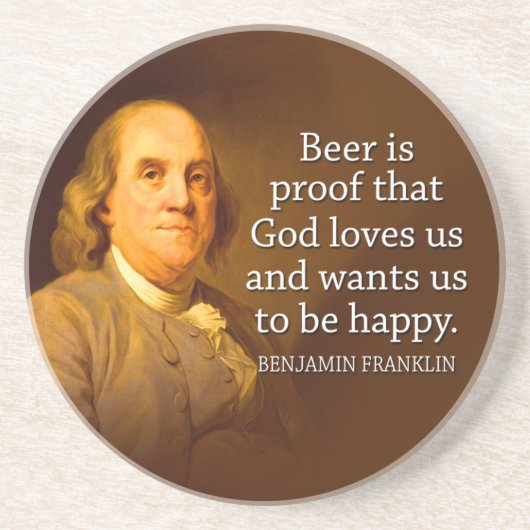 Ben Franklin Beer Quote Untersetzer (Vorne)