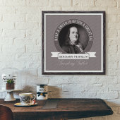 Ben Franklin: Eine halbe Wahrheit ist oft eine gro Poster