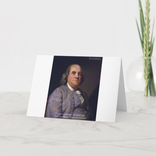 Ben Franklin "Liebe Thy Neibhbor Aber.." Kostenvor Karte (Vorderseite)