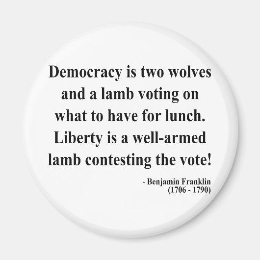 Ben Franklin Quote 2a Magnet (Vorne)