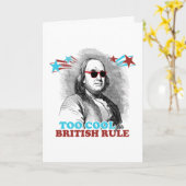 Ben Franklin - Too Cool for British Rule Karte (Gelbe Blume)