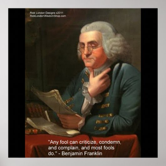 Ben Franklin Wisdom Zitat "Any Fool Poster Prints (Vorne)