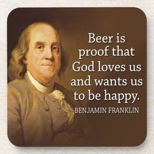 Ben Franklin Zitat über Bier Untersetzer (Vorderseite)