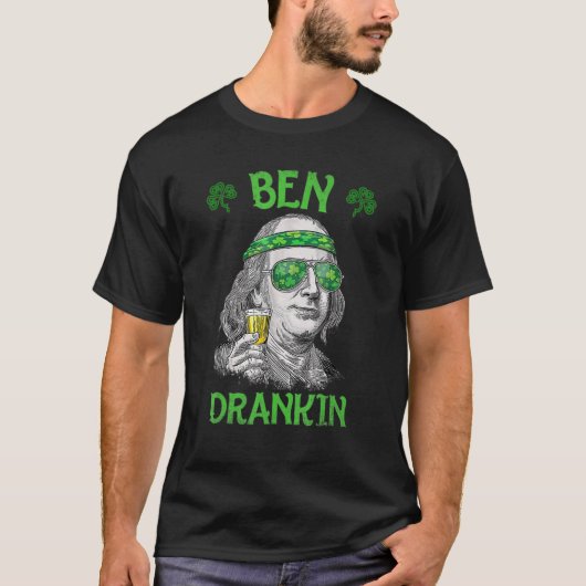 Ben St Patrick's Day Benjamin Franklin T-Shirt (Vorderseite)
