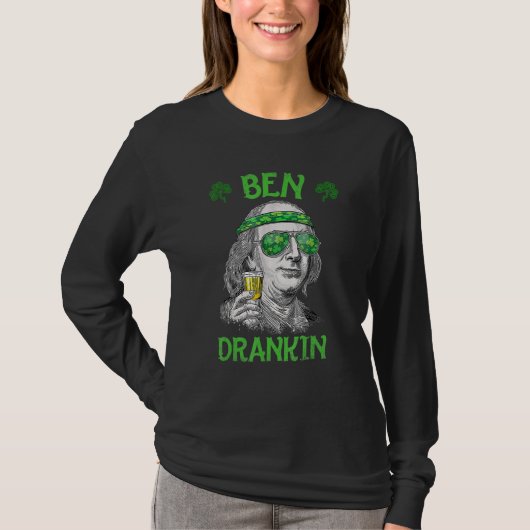 Ben St Patrick's Day Benjamin Franklin T-Shirt (Vorderseite)