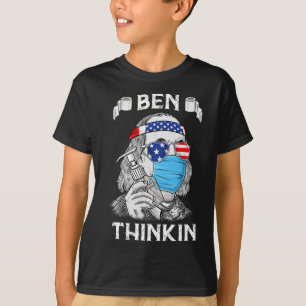 Ben Thinkin 4. Juli Fun Benjamin Franklin Patr T-Shirt