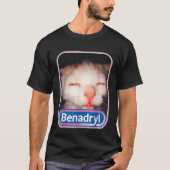 Benadryl Katzen Meme T-Shirt (Vorderseite)