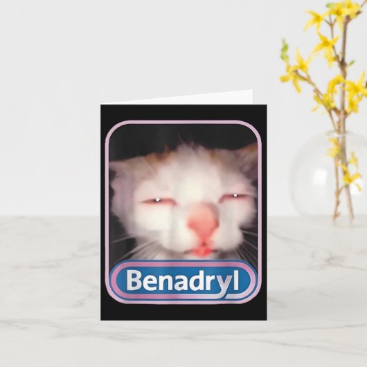 Benadryl Meme Cat Funny Cat Lovers Cat Mama Cat Va Karte (Gelbe Blume)