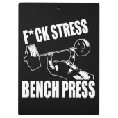 BENCH PRESS, F*CK STRESS - Workout Motivierend Klemmbrett (Rückseite)
