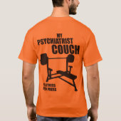 Bench Press - My Psychiatrist Couch - Bodybuilding T-Shirt (Rückseite)