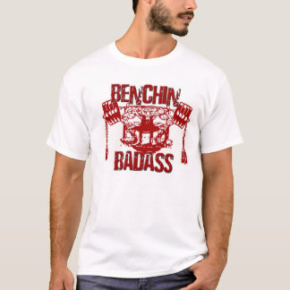 benchinbadass T-Shirt