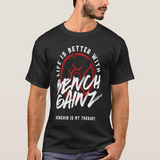 Benchpress Powerlifter Gym Quote Workout T-Shirt (Vorderseite)