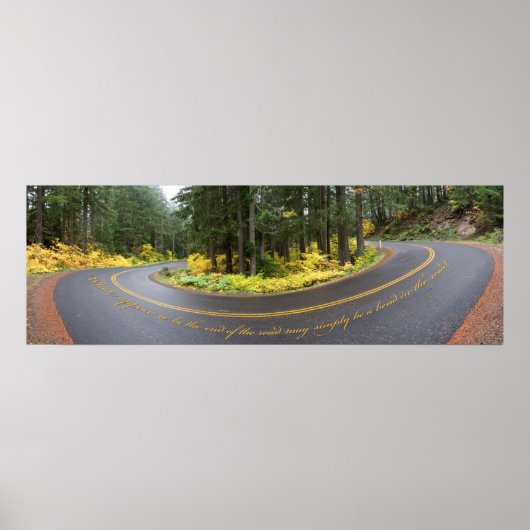 Bend in der Straße Inspiration Poster (Vorne)
