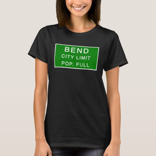 Bend Oregon Population Full Fastest Growing Cities T-Shirt (Vorderseite)