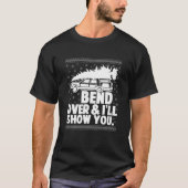 Bend Over And I'll Show You Funny Matching Pärchen T-Shirt (Vorderseite)